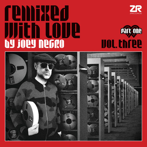 Remixed With Love by Joey Negro Vol. Three, Part One
