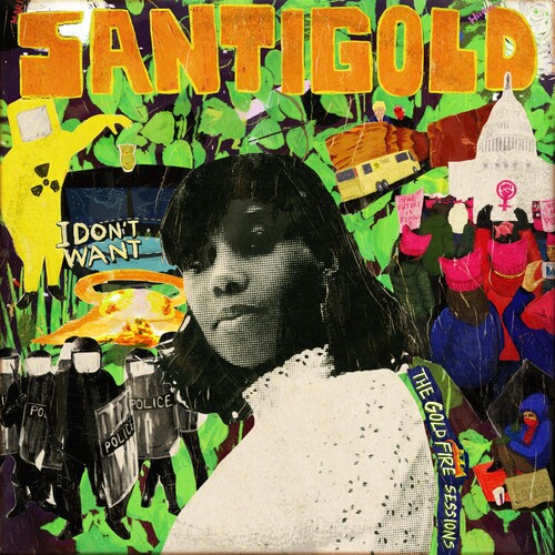 Santigold - I Don't Want: The Gold Fire Sessions [RSD 2019]