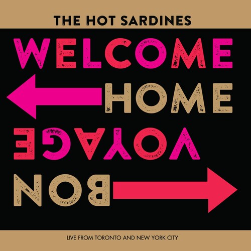 Hot Sardines - Welcome Home Bon Voyage