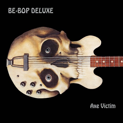 Be Bop Deluxe - Axe Victim (Exp) [Remastered] (Uk)