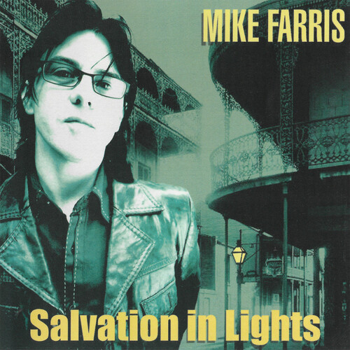 Mike Farris - Salvation In Lights