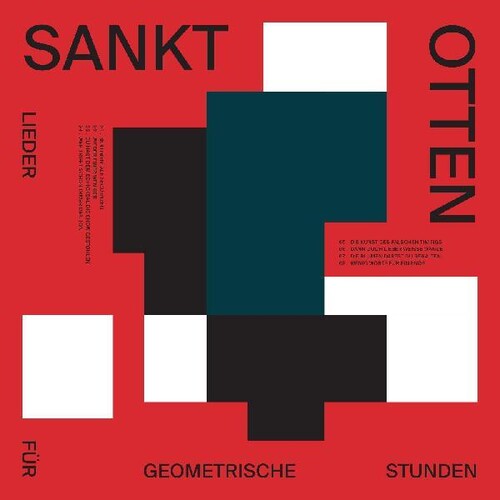 Sankt Otten - Lieder Fur Geometrische Stunden [Download Included]