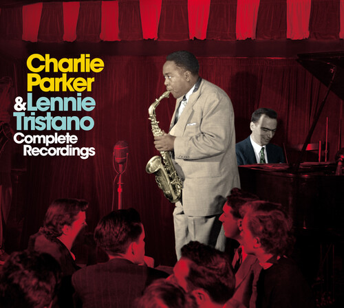 Charlie Parker & Lennie Tristano: Complete Recordings [Deluxe Digipak] [Import]