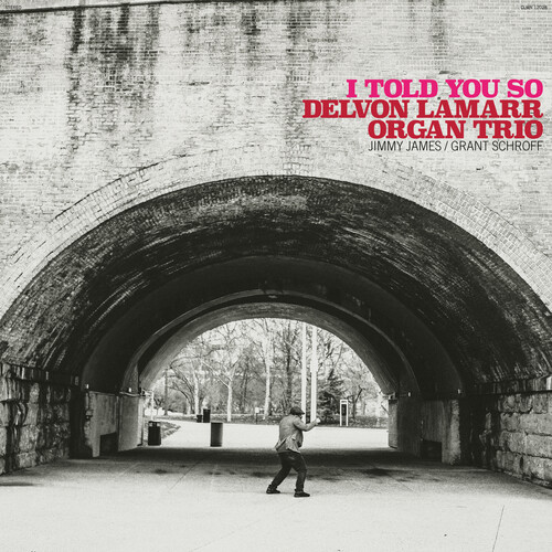 Delvon Lamarr Organ Trio - I Told You So [LP]