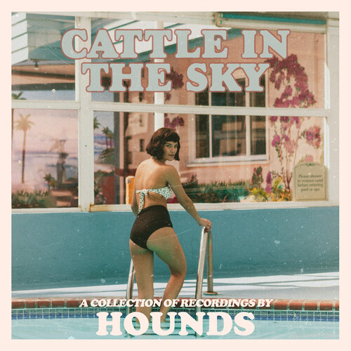 Hounds - Cattle In The Sky