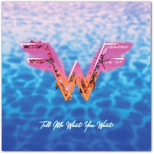 Weezer - Weezer X Wave Break (Tell Me What You Want) - Single