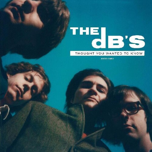 The Db's - I Thought You Wanted To Know: 1978-1981 [2LP]