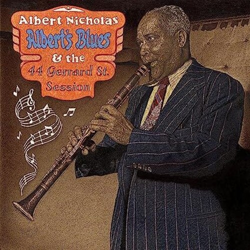 Albert's Blues & the 44 Gerard Street Session|Albert Nicholas