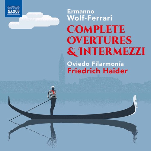 Wolf-Ferrari / Oviedo Filarmonia / Haider - Complete Overtures & Intermezz