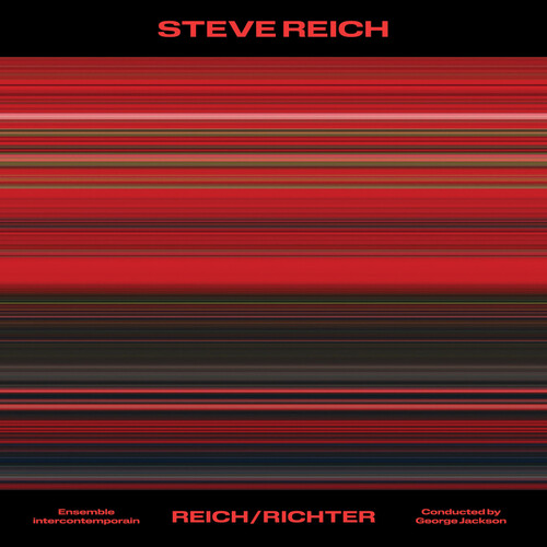 Steve Reich: Reich/ Richter