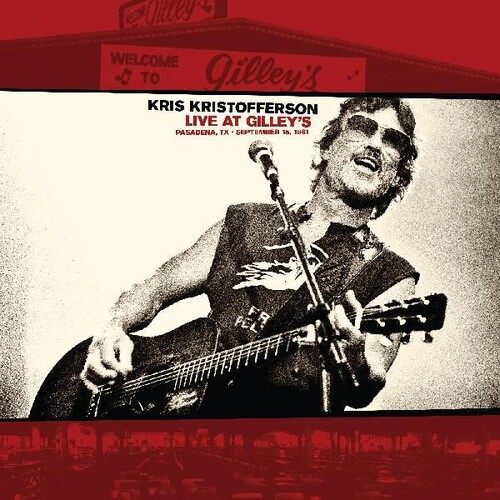 Kris Kristofferson - Live At Gilley’s - Pasadena, TX: September 15, 1981 [Indie Exclusive Limited Edition White Marbled LP]