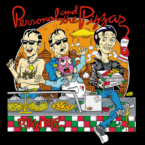 Personal and the Pizzas - Raw Pie