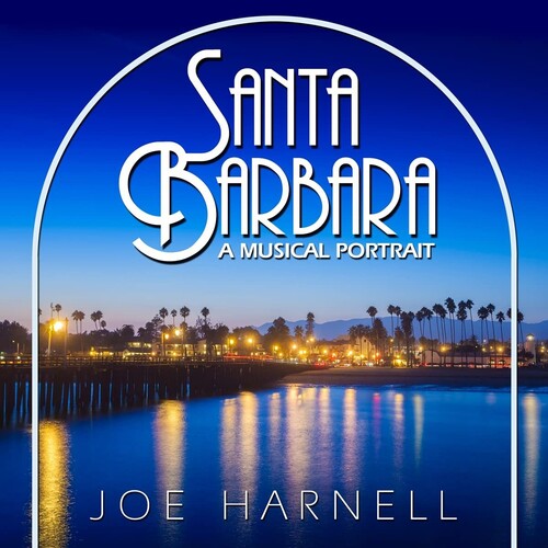 Joe Harnell - Santa Barbara: A Musical Portrait