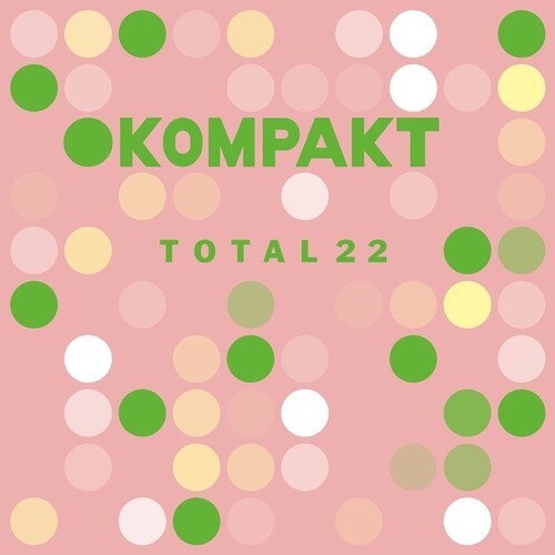 Various Artists - Kompakt Total 22 (Various Artists)