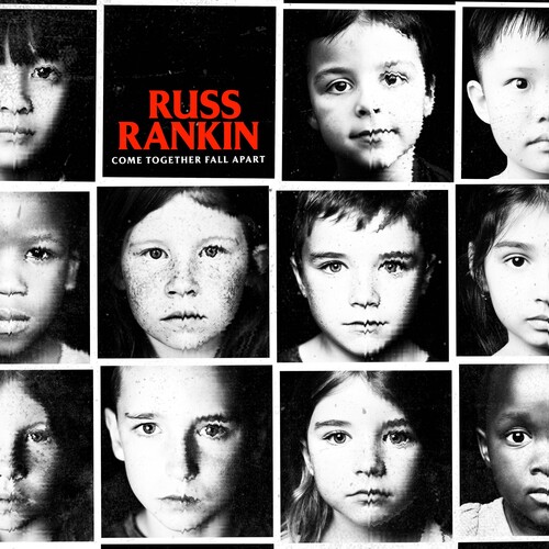 Rankin, Russ - Come Together Fall Apart