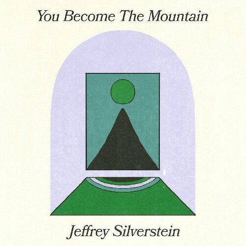 Jeffrey Silverstein - You Become The Mountain [Indie Exclusive Limited Edition Lilac LP]