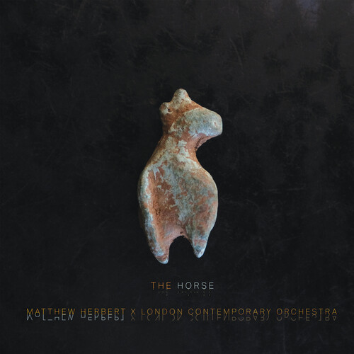 Matthew Herbert and London Contemporary Orchestra - The Horse