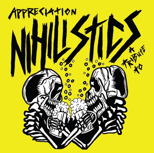 Appreciation: A Tribute To The Nihilistics (Various Artists)