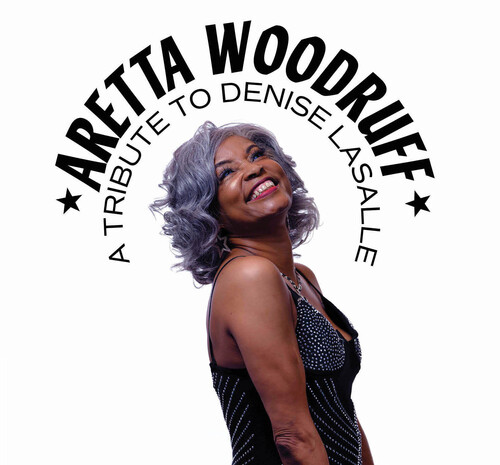 Aretta Woodruff - Tribute To Denise Lasalle