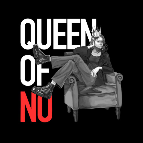 Queen Of No