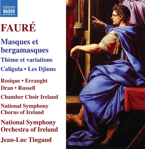 Faure: Masques et bergamasques; Theme et variations; Caligula; Les Djinns