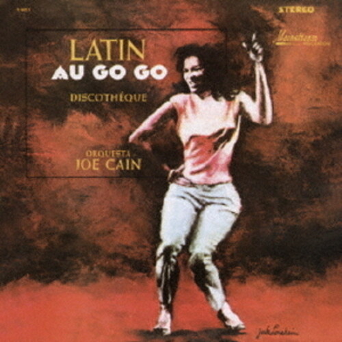 Joe Cain  / Orquesta Joe Cain - Latin Au Go Go [Remastered] (Jpn)