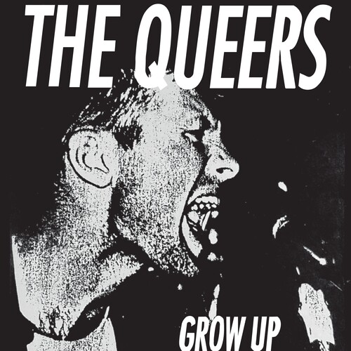 Queers - Grow Up [Remastered]
