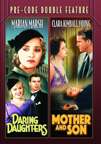 Pre-Code Double Feature: Daring Daughters /  Mother and Son