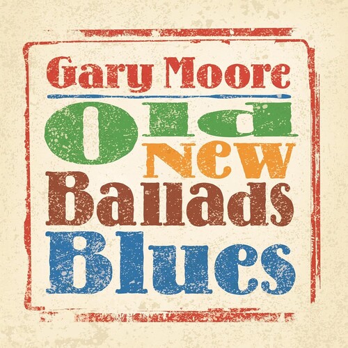 Gary Moore - Old New Ballads Blues [Digipak]