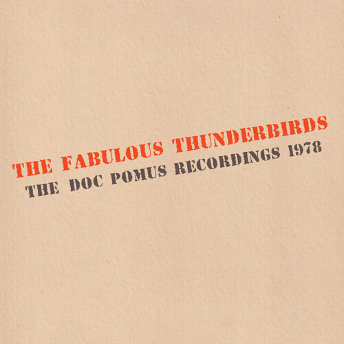 Fabulous Thunderbirds - Doc Pomus Recordings 1978 (Blue) [Colored Vinyl]