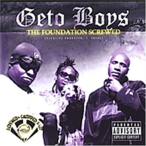 Geto Boys - Foundation: Chopped & Screwed