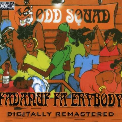Fadnuf Fa Erybody [Explicit Content]