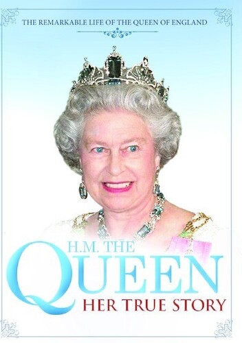 H.M. The Queen: Her True Story