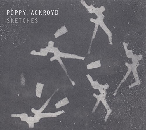 Poppy Ackroyd - Sketches