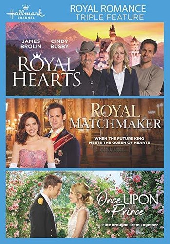 Royal Hearts /  Royal Matchmaker /  Once Upon a Prince (Royal Romance Triple Feature)