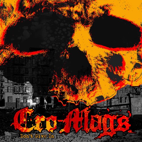 Cro-Mags - Don't Give In [Indie Exclusive]