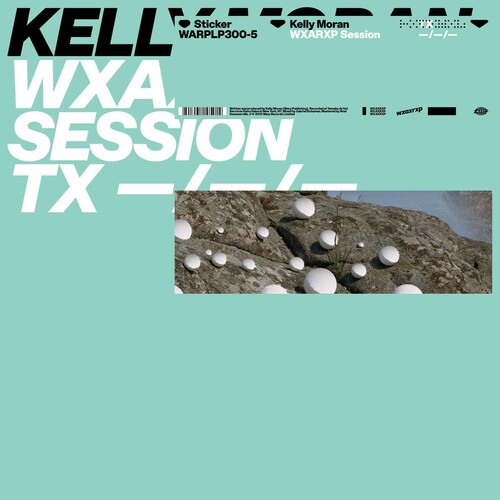 Kelly Moran - WXAXRXP Session EP [Vinyl]