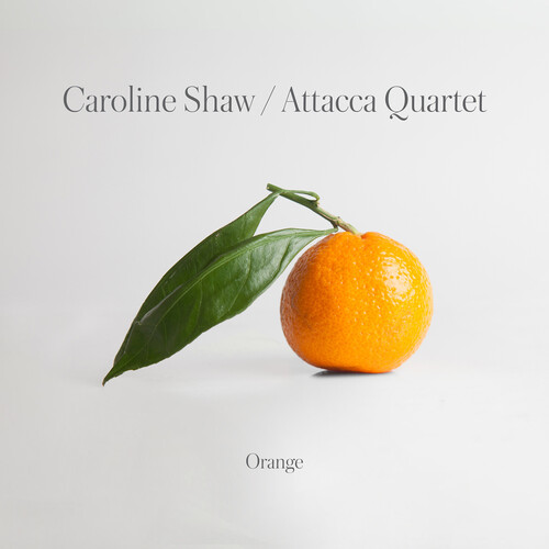 Caroline Shaw & Attacca Quartet - Orange [LP]