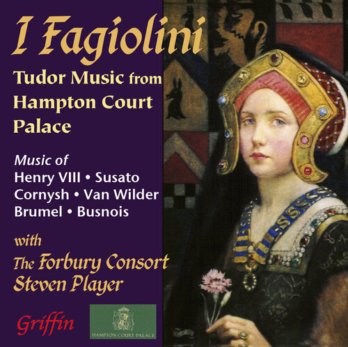 I Fagiolini: Tudor Music From Hampton Court Palace