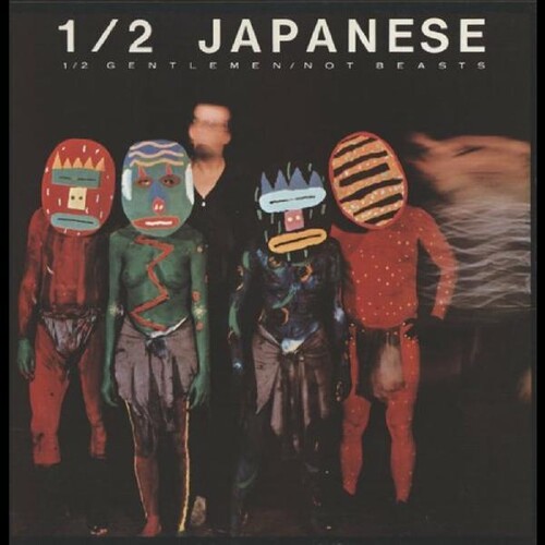 Half Japanese - Half Gentlemen Not Beasts vinyl record cover