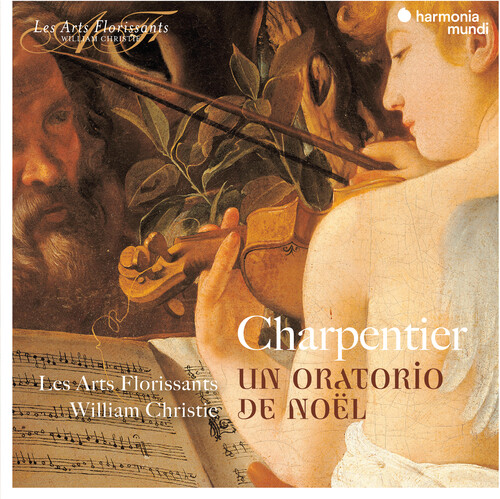 Les Arts Florissants - Charpentier: A Christmas Oratorio