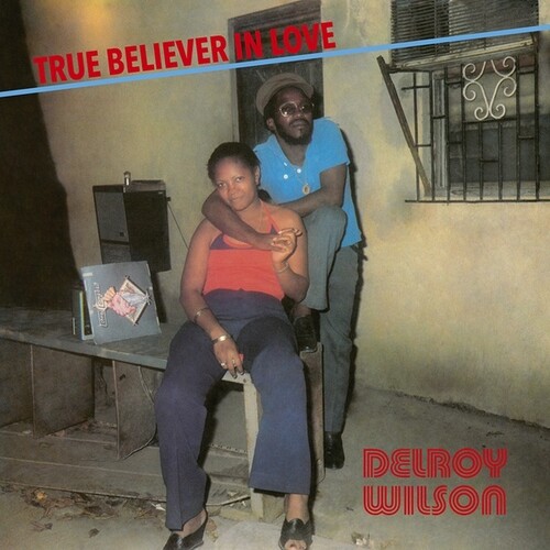 Delroy Wilson - True Believer In Love (Spa)