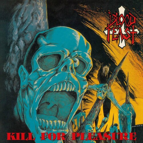 Blood Feast - Kill For Pleasure (Black & Orange) (Blk) [Colored Vinyl]