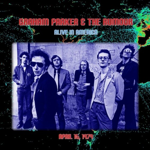 Graham Parker & The Rumour - Alive In America vinyl record cover