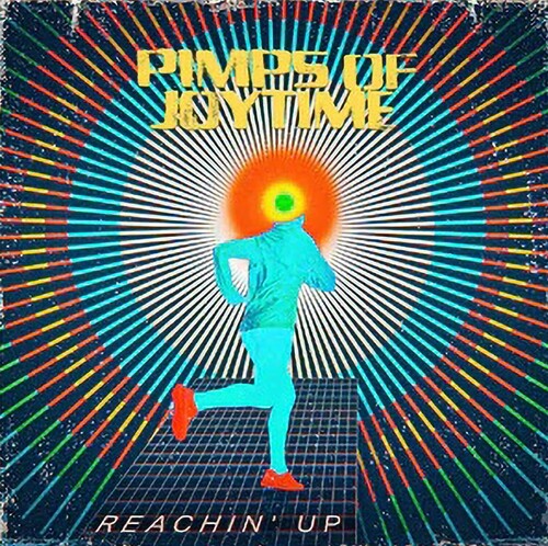Pimps Of Joytime - Reachin' Up vinyl record cover