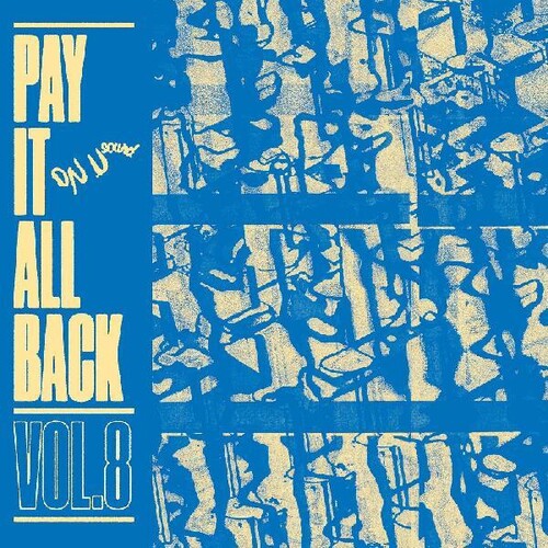 Pay It All Back 8 / Various (Blue) (Colv) (Ltd) - Pay It All Back 8 / Various (Blue) [Colored Vinyl] [Limited Edition]