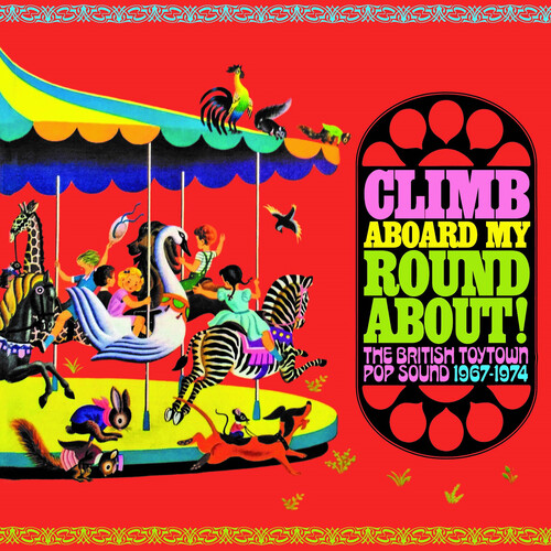 Climb Aboard My Roundabout! The British Toytown Sound 1967-1974 /  Various [Import]