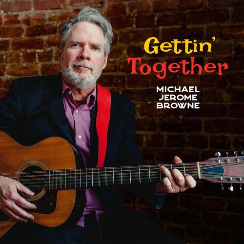 Michael Browne  Jerome - Gettin' Together