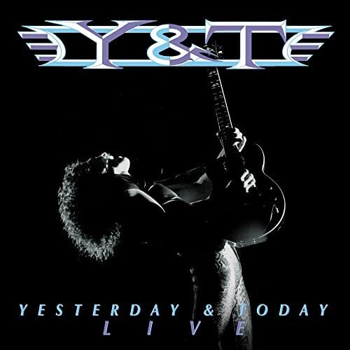 Y&T - Yesterday And Today Live