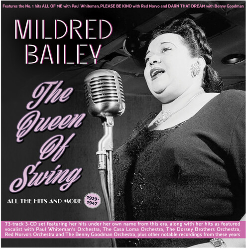 Mildred Bailey - Queen Of Swing: All The Hits And More 1929-47